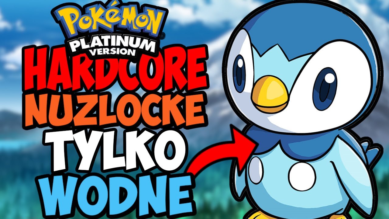 Czy Przejdę Pokemon Platinum Hardcore Nuzlocke TYLKO Wodnymi Pokemonami?