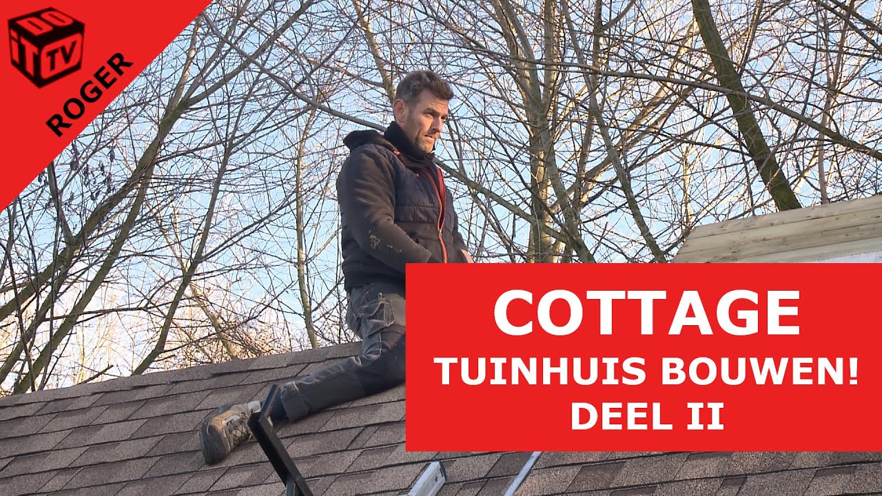 Zelf een cottage tuinhuis bouwen: deel II   | Roger