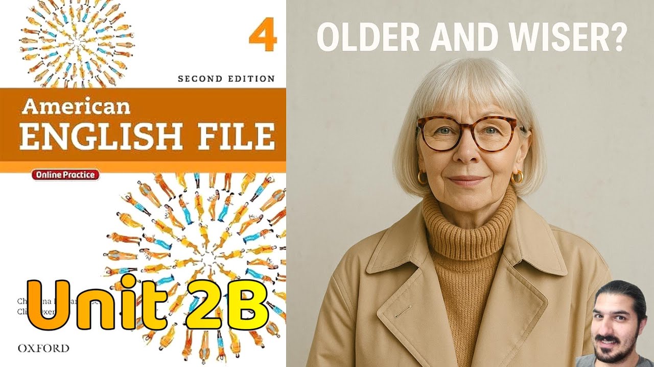 Unit 2B: Older and Wiser? | AEF 2nd Ed Book 4 | Adjective Grammar, Fashion Vocabulary, Vowel Sounds