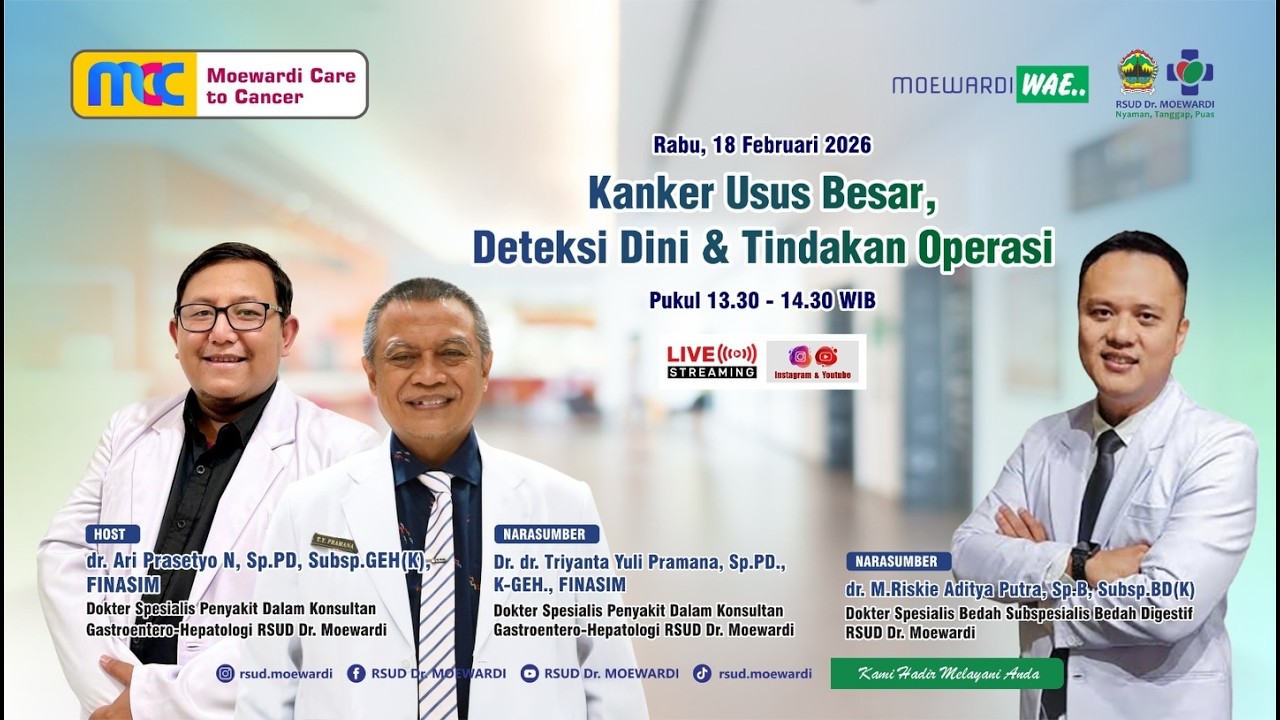 Kanker Usus Besar, Deteksi Dini & Tindakan Operasi | #MCC #027