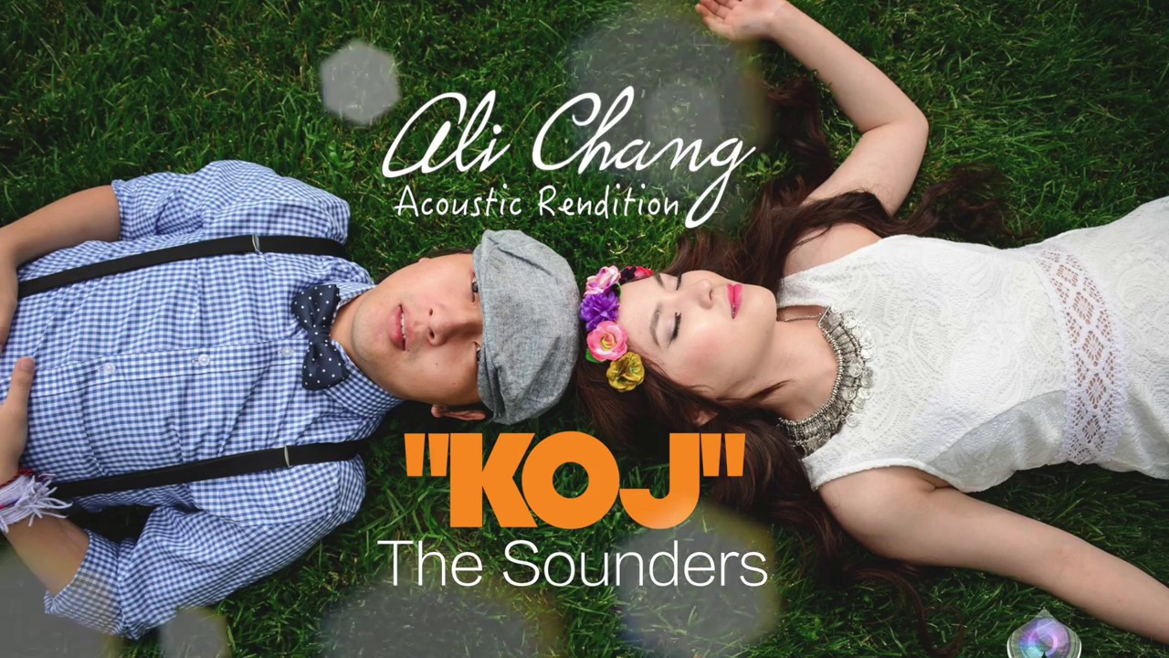 Koj - Ali Chang (Acoustic Rendition) (The Sounders)