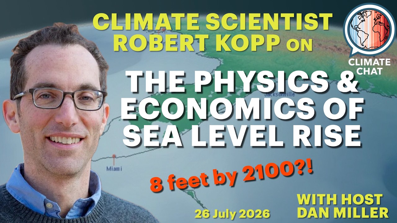 The Physics & Economics of Sea Level Rise with Robert Kopp