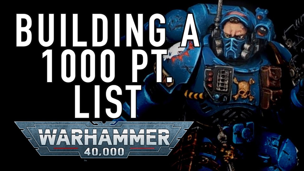 10th Edition Space Marine 1000 Point List for Warhammer 40K