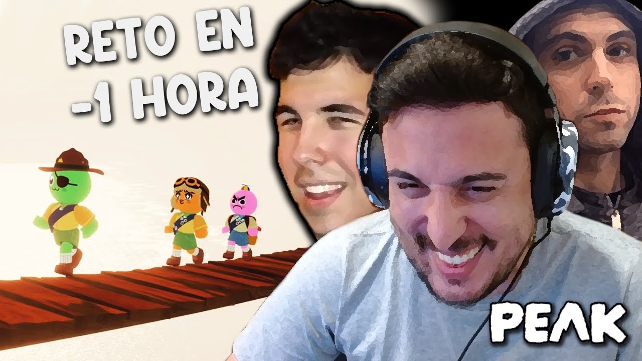 RETO DE TERMINAR EN - 1 HORA | PEAK c/ Vegetta y Willyrex
