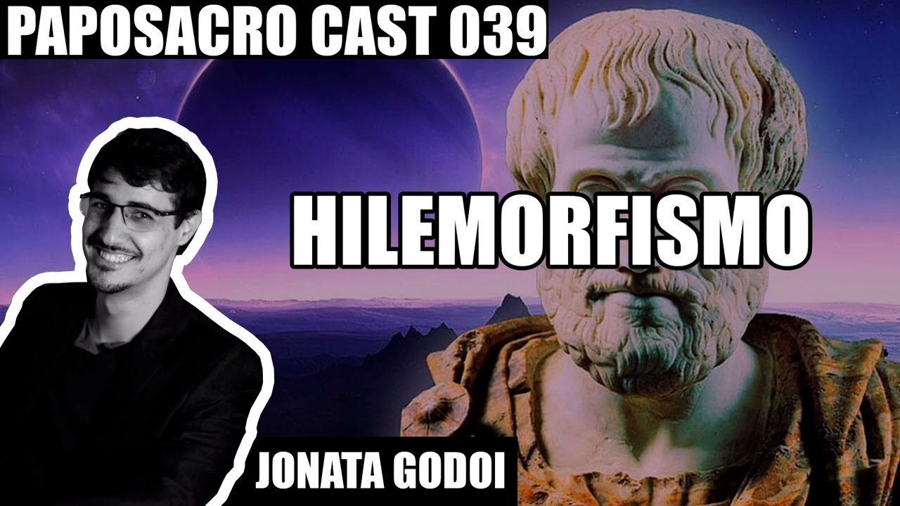 HILEMORFISMO | Ft Jonata Godoi - PapoSacro Cast #039