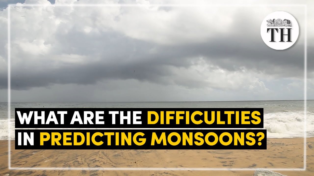 How climate change is affecting monsoon forecast and disaster management | The Hindu