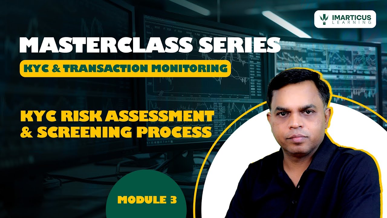 KYC Risk Assessment Process Explained &ndash; Real-World Screening Guide! | Module 3