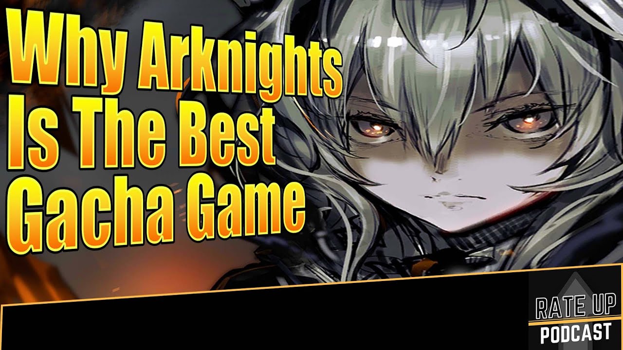 This is why Arknights is the Best Gacha Game | Rate Up #006