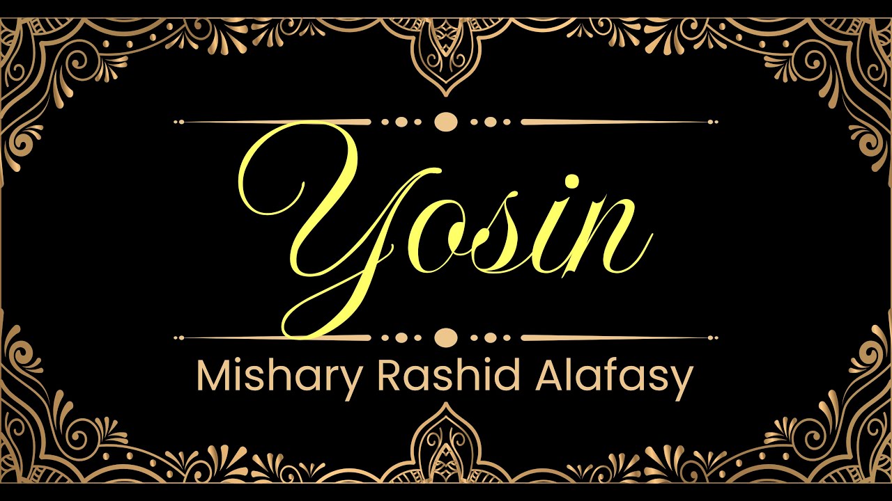 36. Yosin surasi | Mishary Rashid Alafasy