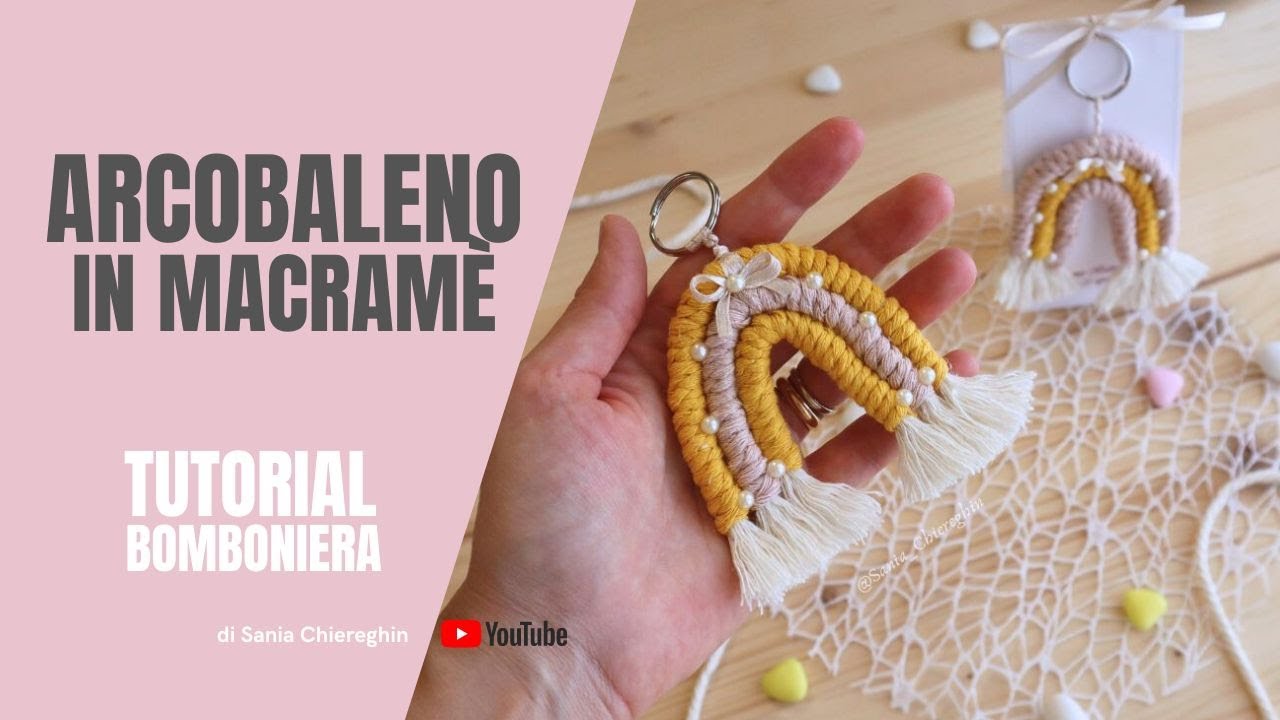 Arcobaleno in Macramé facile | consigli e tecniche di realizzazione | Idea Bomboniera fai da te