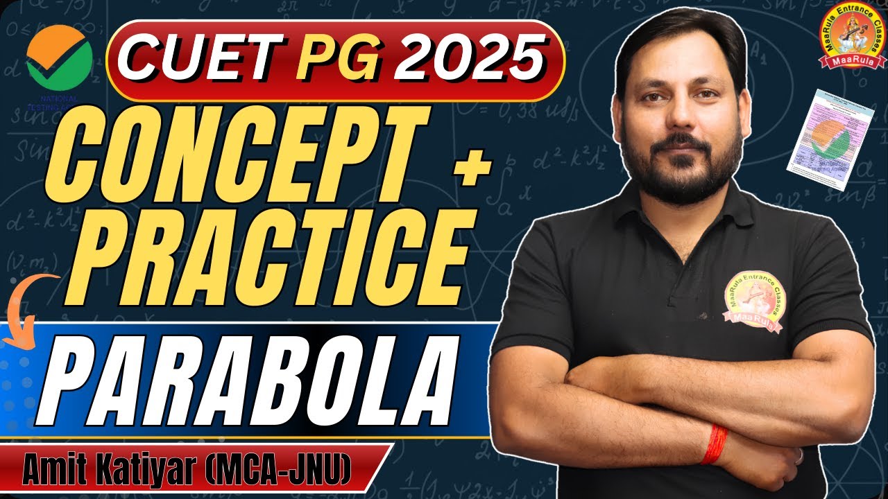 CONCEPT + PRACTICE CLASS |  CUET PG | MATHS | PARABOLA | ALL IMPORTANT QUESTIONS #cuetpg