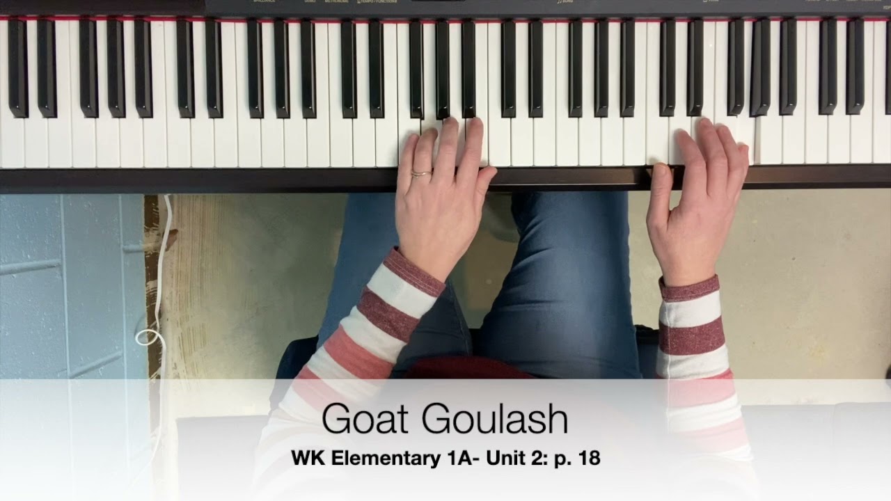WK Elementary 1A- Unit 2: p. 18 Goat Goulash