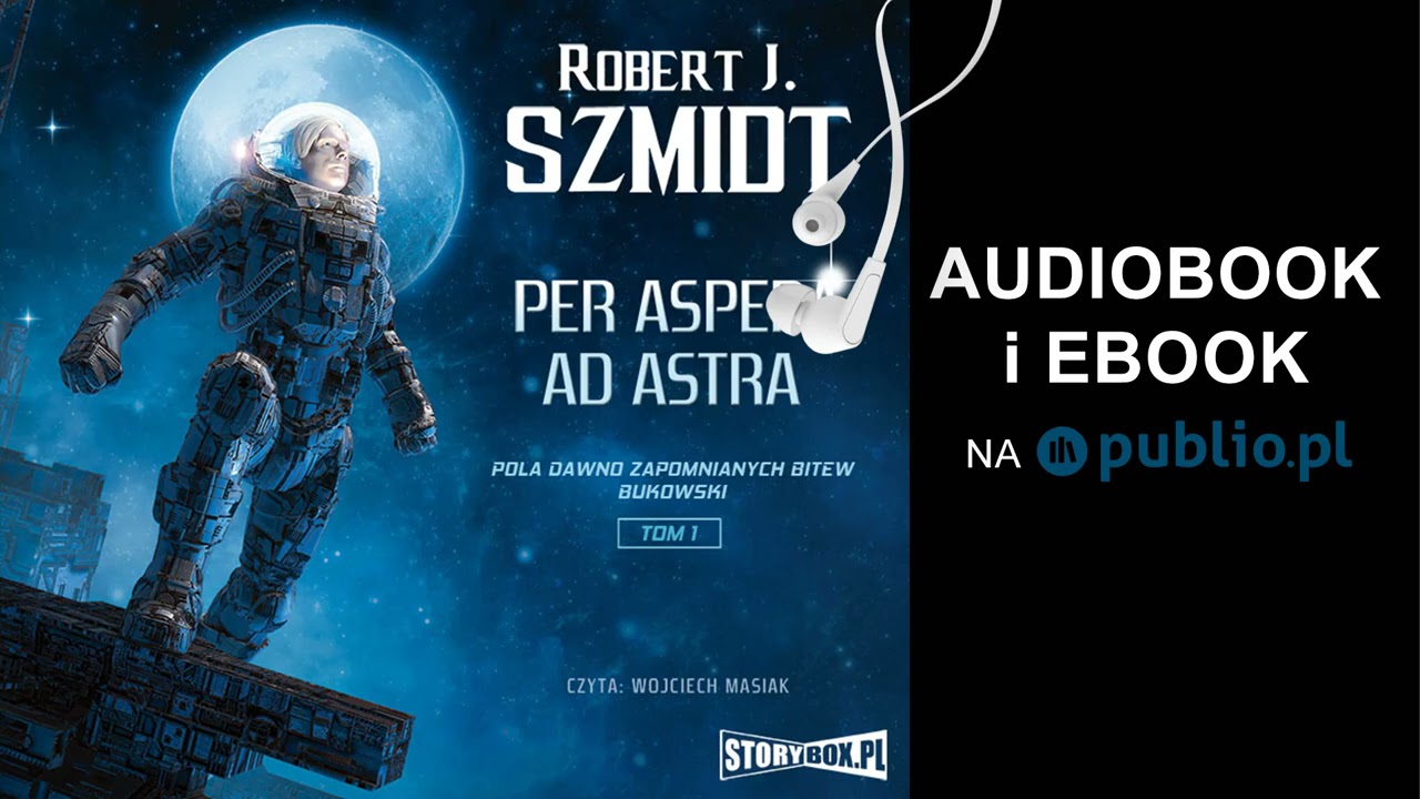 Per aspera ad astra. Robert J. Szmidt. Audiobook PL