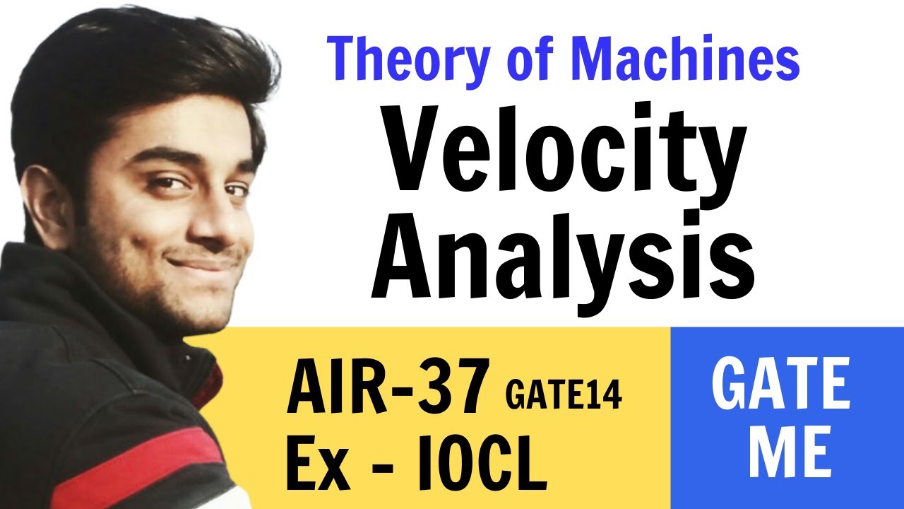 Graphical Method of Velocity Analysis | Theory of Machines | GATE Mechanical