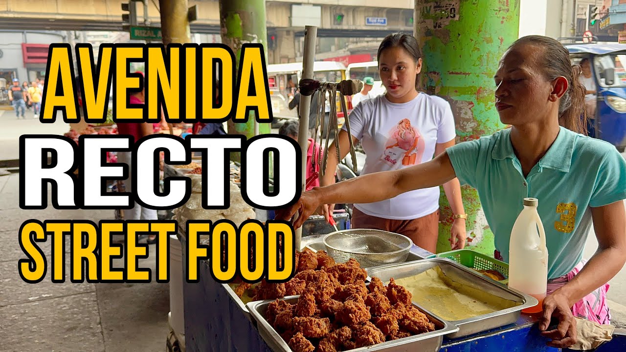 Philippines Street Food Tour at Avenida Recto Manila | Street Foods of Recto Manila