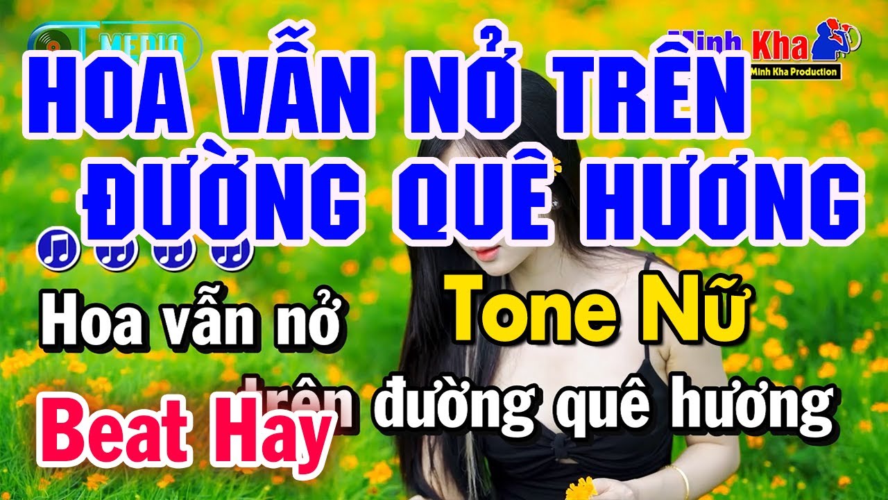 Karaoke Hoa Vẫn Nở Trên Đường Quê Hương Tone Nữ Nhạc Sống (CT Media) | Karaoke Minh Kha