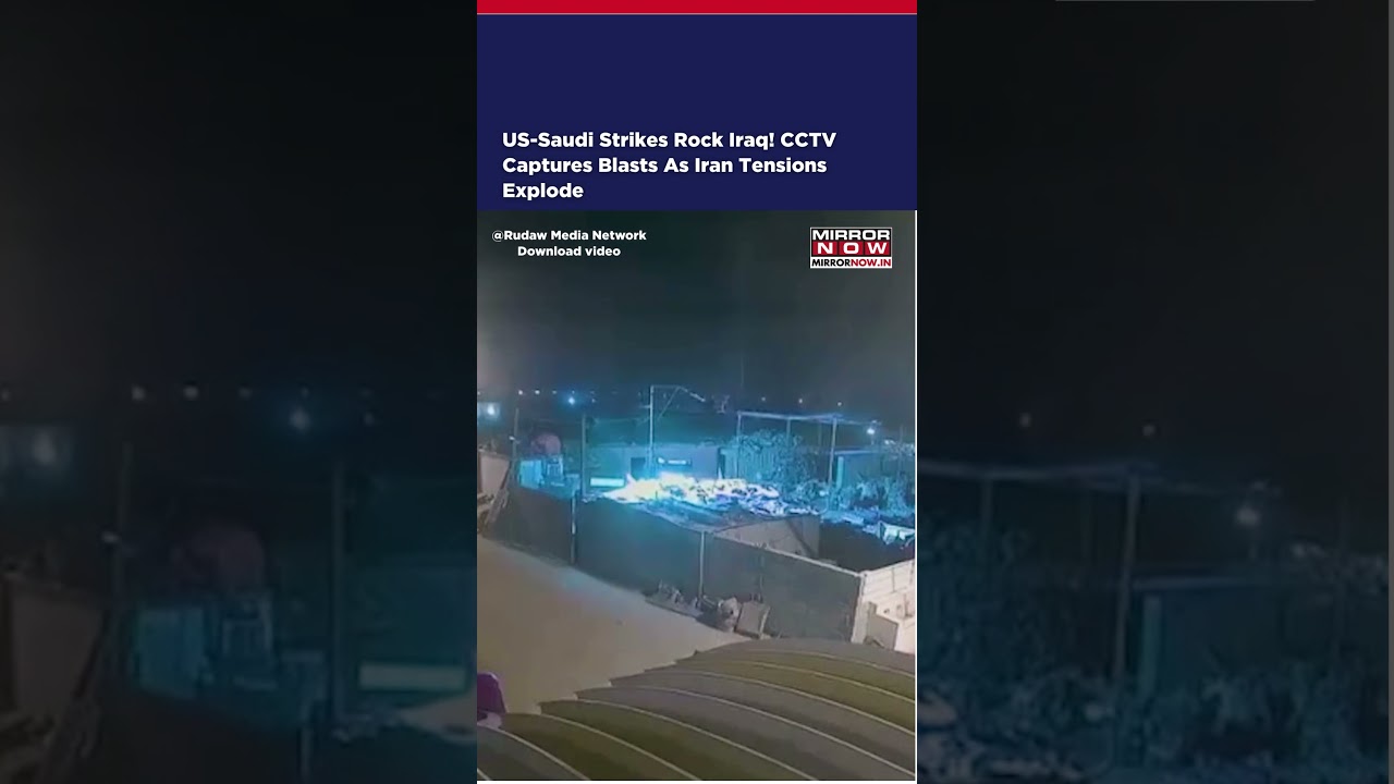 CCTV Captures Explosions In Iraq! US-Saudi Strikes Hit Iran-Backed Militias | Middle East Crisis