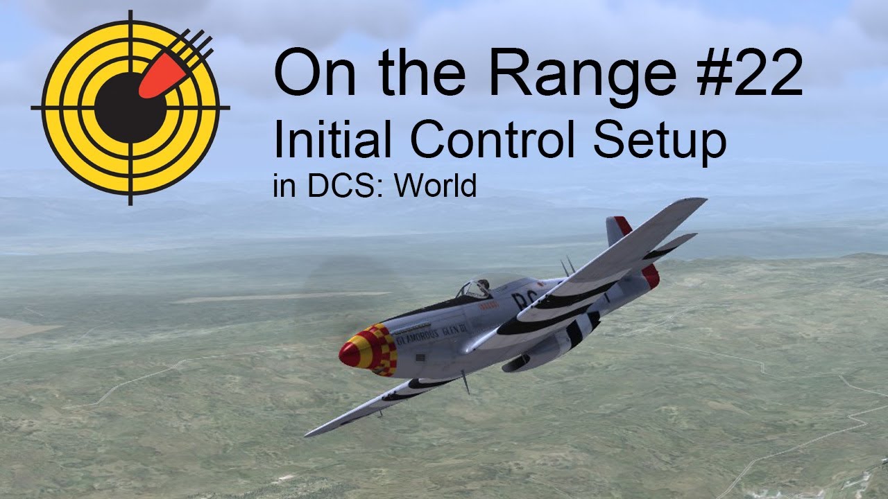 On the Range #22 - Initial Control Setup in DCS: World