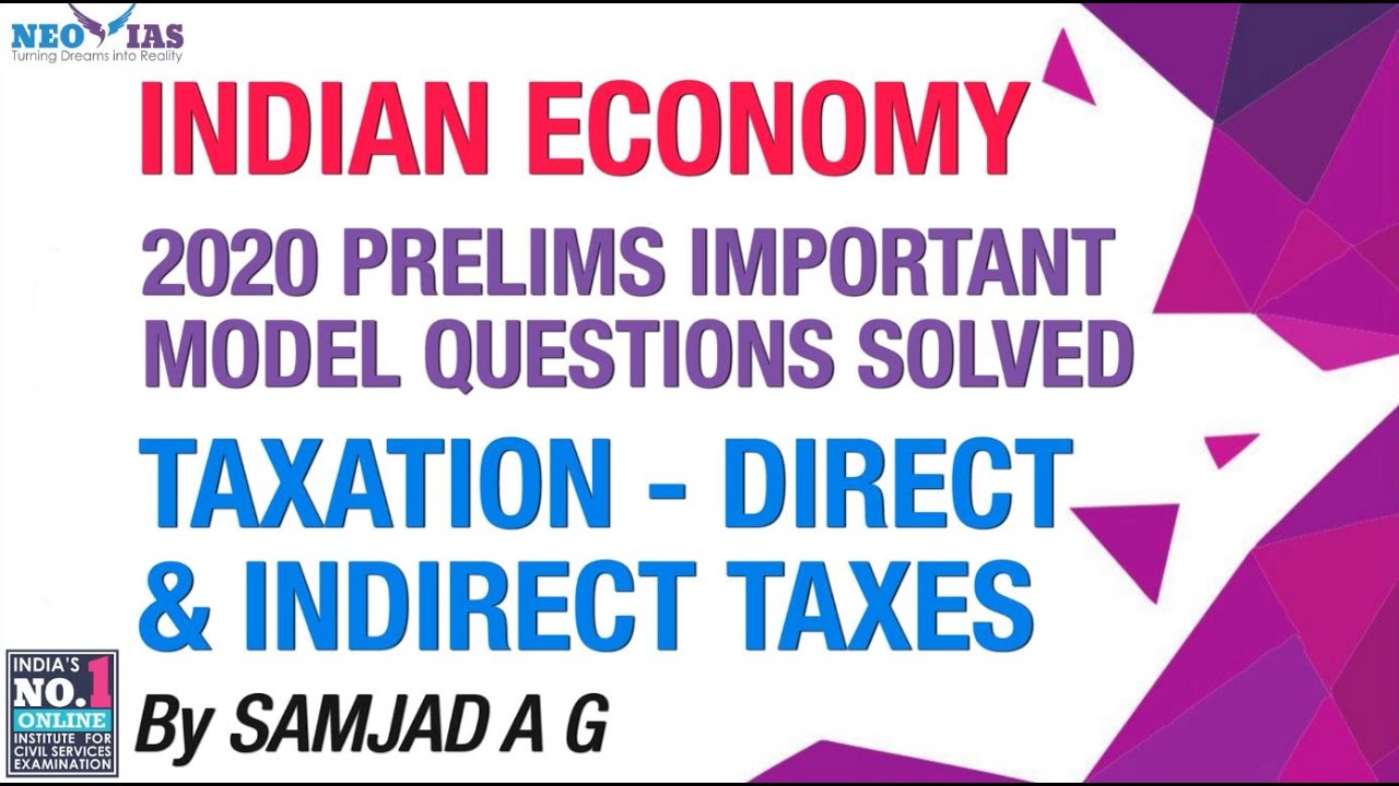 TAXATION | IMPORTANT MODEL QUESTIONS | INDIA'S BEST ECONOMY CLASSES FOR CIVIL SERVICES EXAMINATION