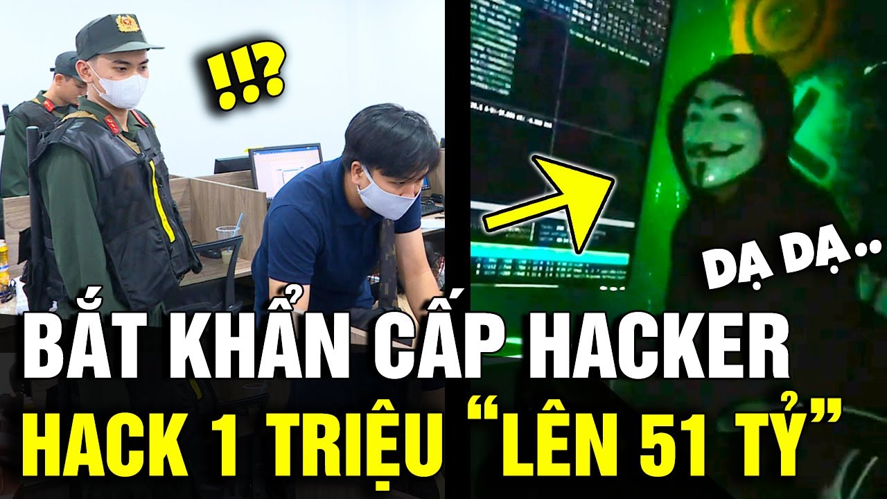 Bắt khẩn cấp HACKER gửi tiết kiệm 1 TRIỆU nhưng hack th&agrave;nh '51 TỶ ĐỒNG' | Tin Nhanh 3 Ph&uacute;t