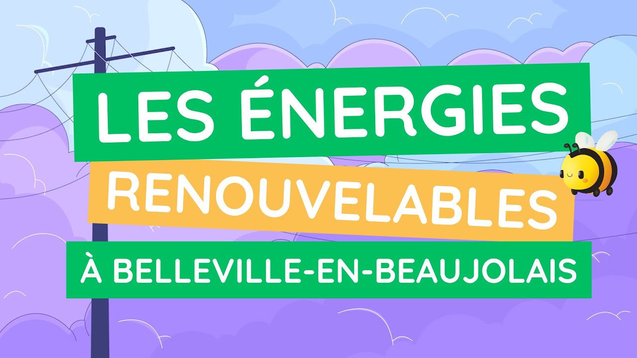 Les énergies renouvelables à Belleville-en-Beaujolais ⚡️ Vidéo éducative pour enfants !