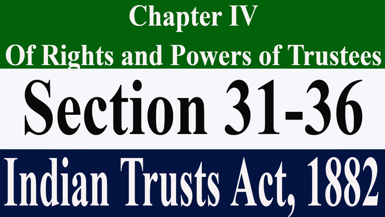 #part1 Chapter IV || Indian Trusts Act, 1882|| Of the Rights and Powers of Trustees #indiantrustsact