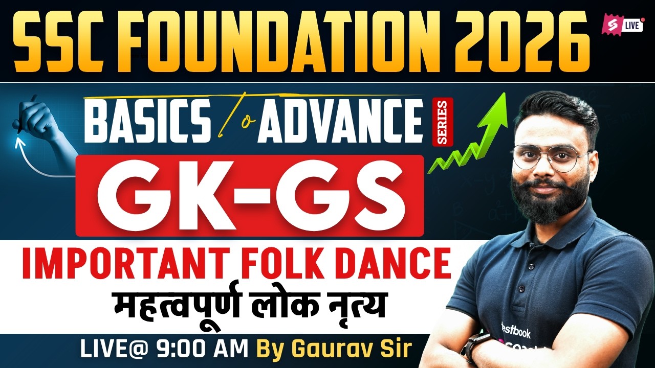 SSC Foundation GK GS 2026 | Important Folk Dance for Competitive Exams | Folk Dance by Gaurav Sir