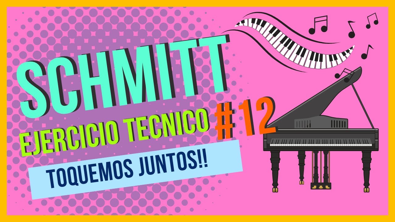 SCHMITT -Ejercicio #12-  Ejercicios preparatorios para el piano ALLOYS SCHMITT