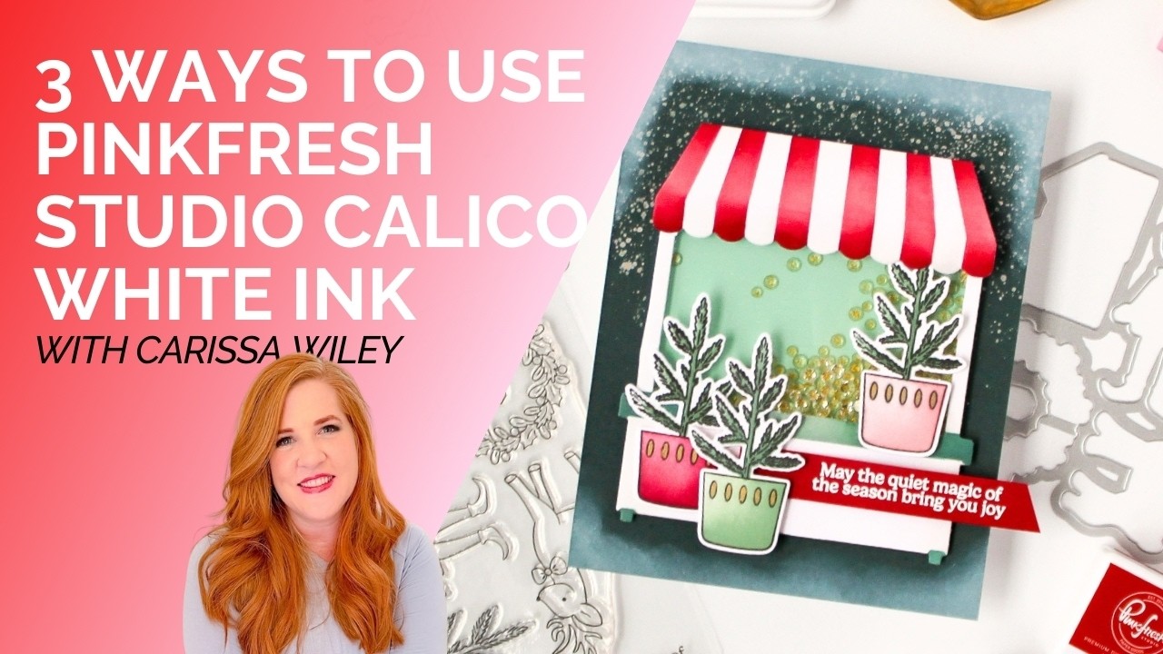 My Favorite Ways to Use Pinkfresh Studio Calico White Ink | Carissa Wiley