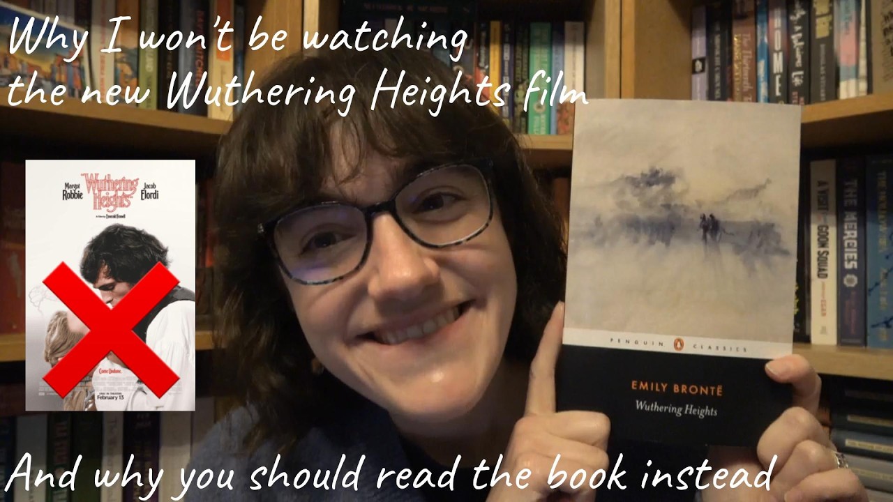 Why I love Wuthering Heights (and why I won't be watching the new adaptation)