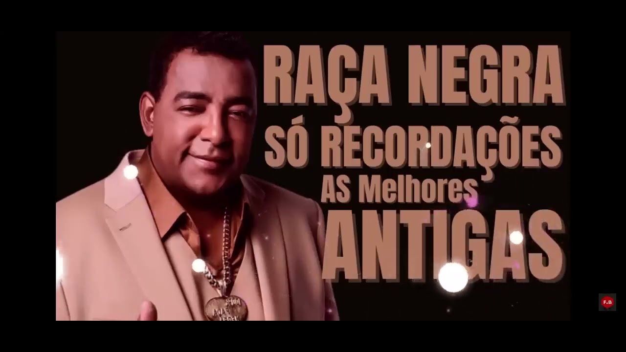 RAÇA NEGRA SÓ RECORDAÇÕES AS MELHORES ANTIGAS COMPLETO (ANOS 90 E 2000) 