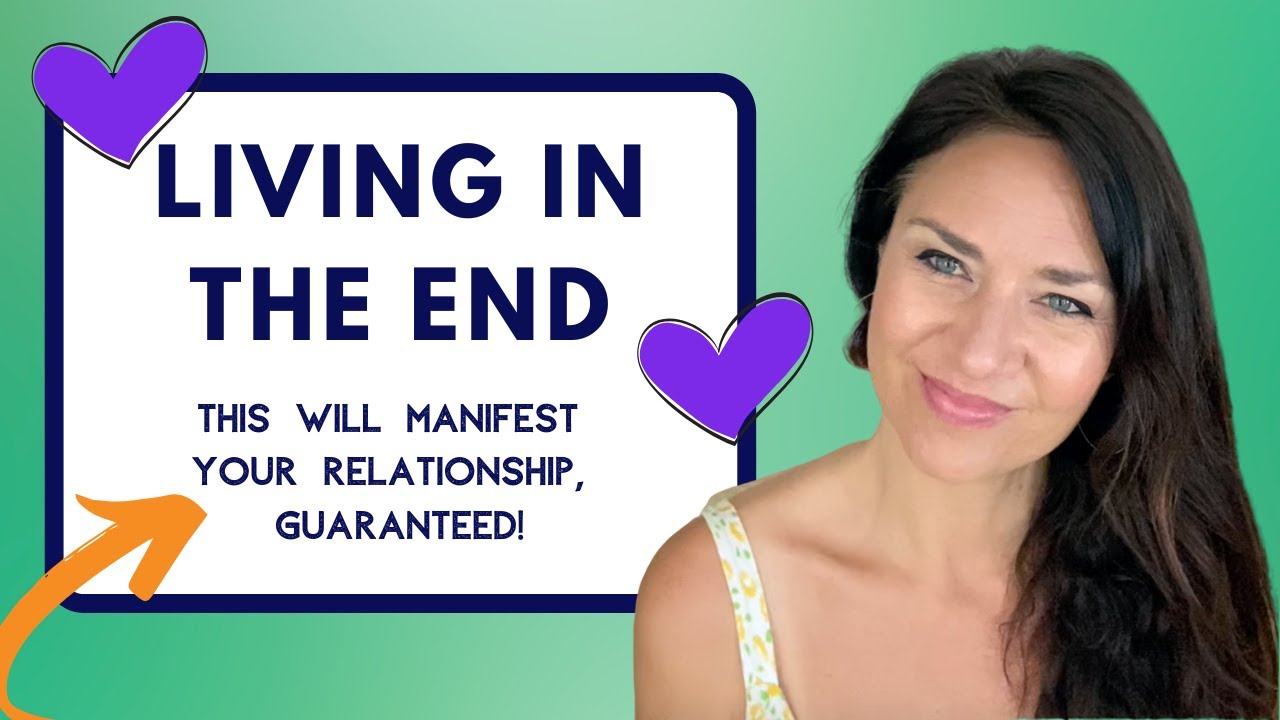 Living in the End (Deep Dive to Manifest Love)