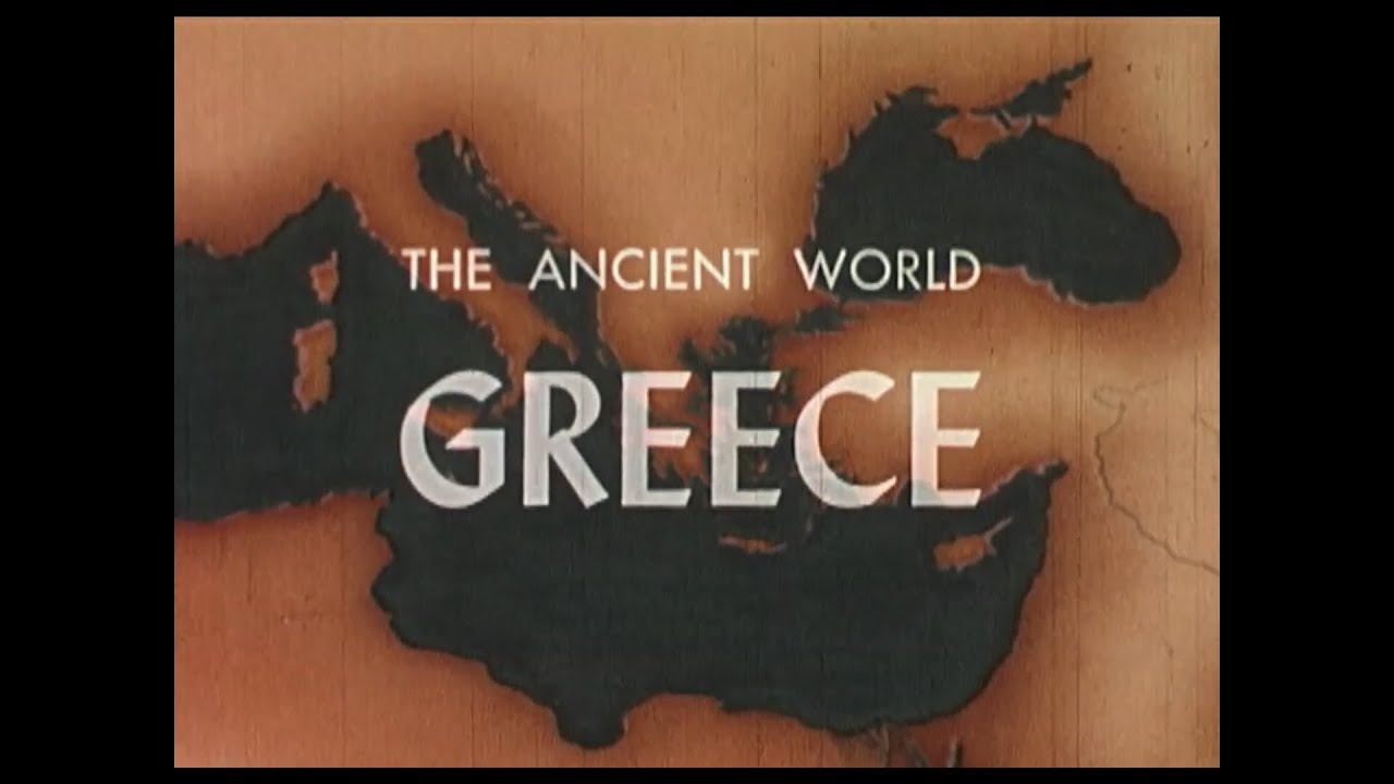 The Ancient World: Greece - 1955 Documentary Ray Garner