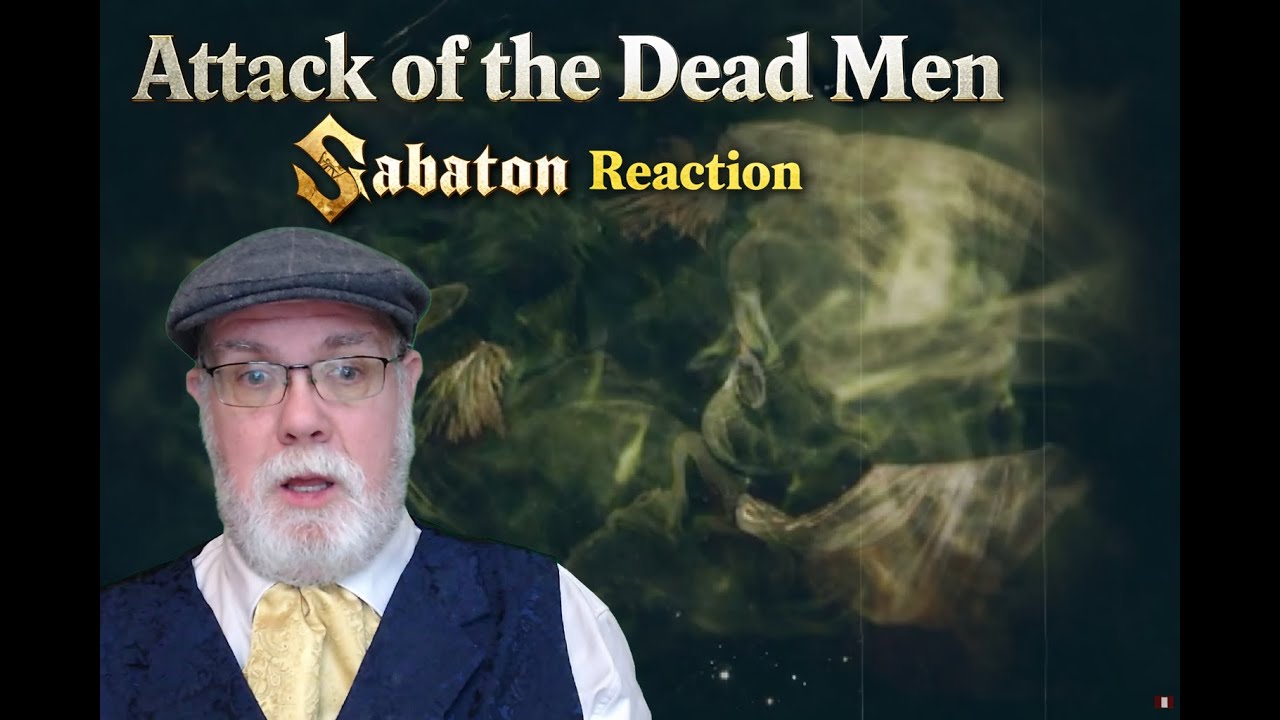 Attack of the Dead Men | Sabaton Reaction