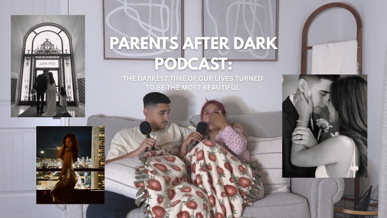 PARENTS AFTER DARK 🌙 PODCAST: The Truth About Our Marriage & Mental Health Battles 💍✨