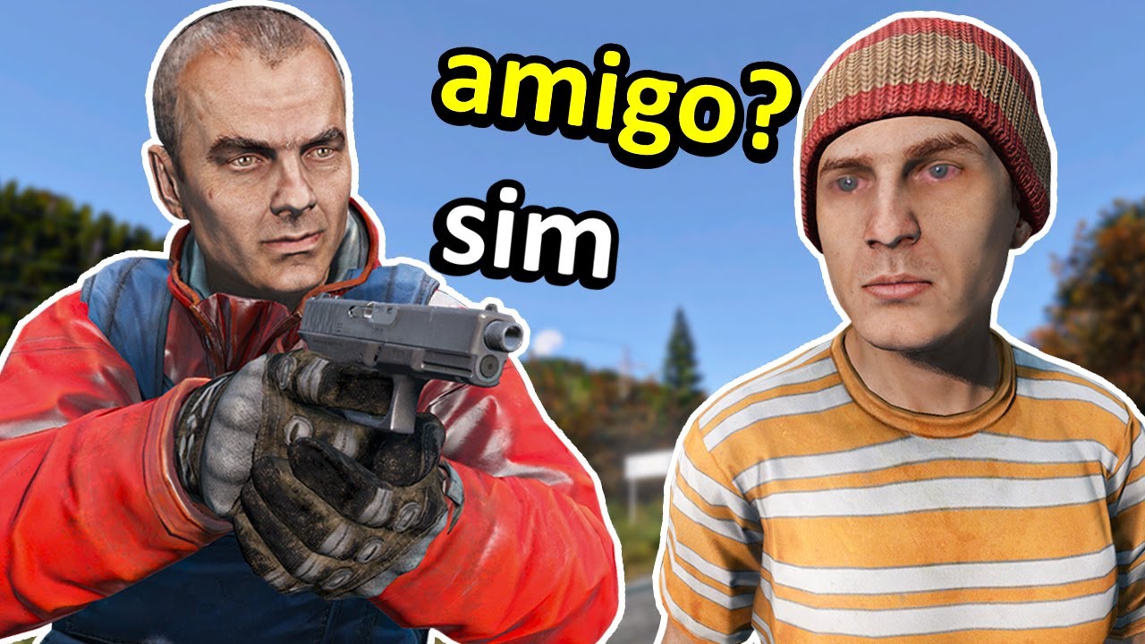 DAYZ é um jogo sobre AMIZADES