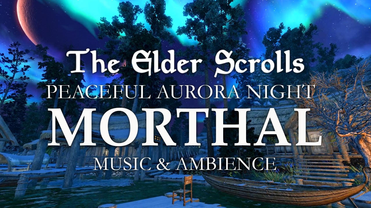 The Elder Scrolls: Skyrim | Peaceful Aurora Night in Morthal | Festive & Spring Music and Ambience