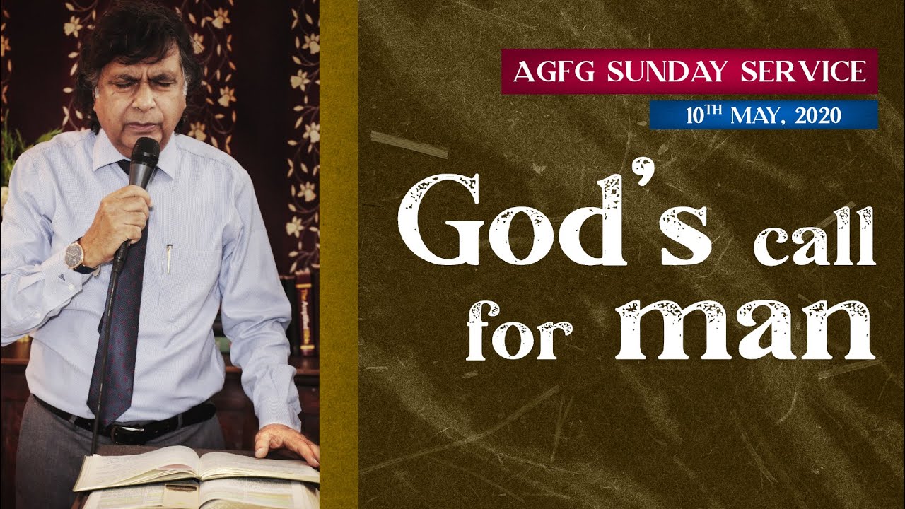 God's call for man | Ps. Ajit Daniell | 10 May 2020 #sundayservice #church #prayer #worship #word