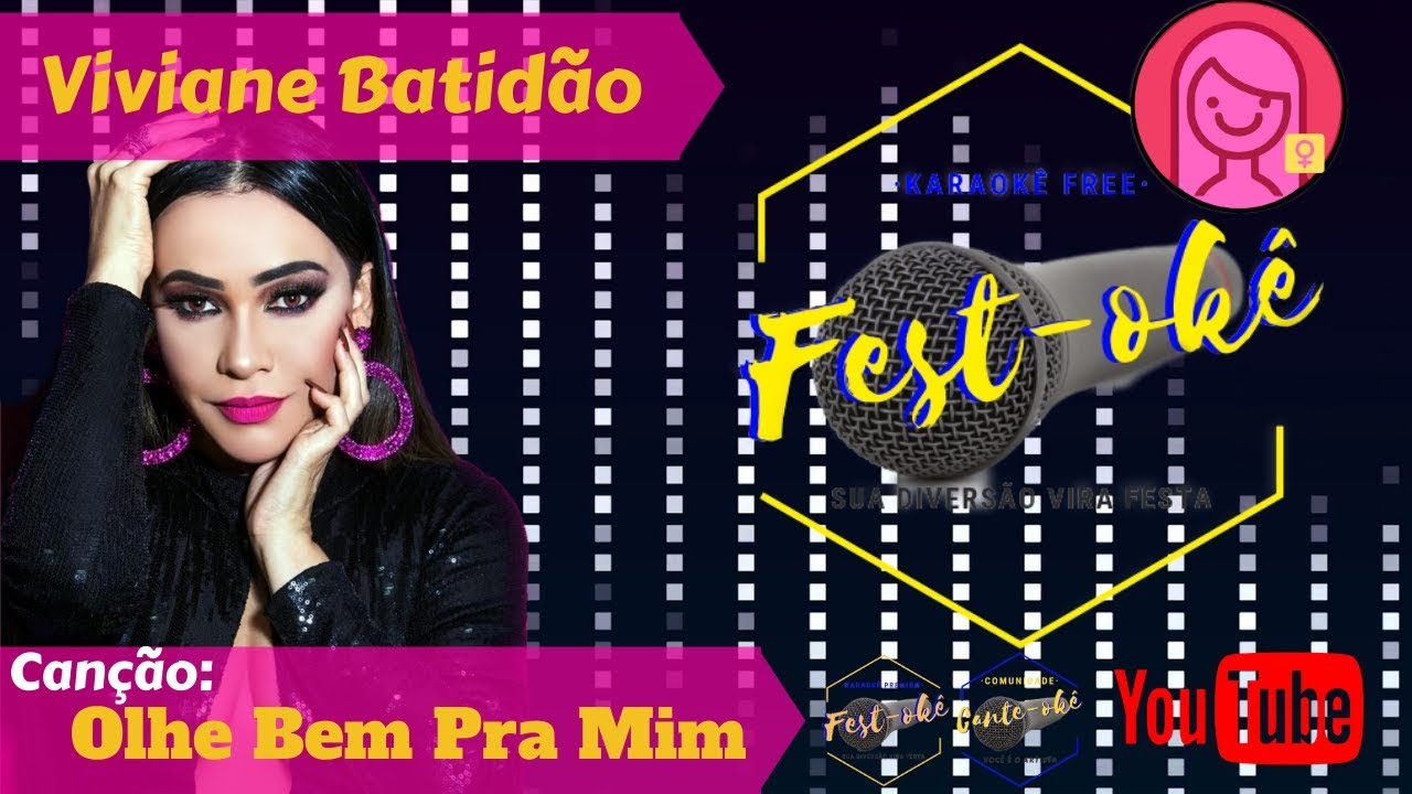 Karaokê Viviane Batidão - Olha bem pra Mim