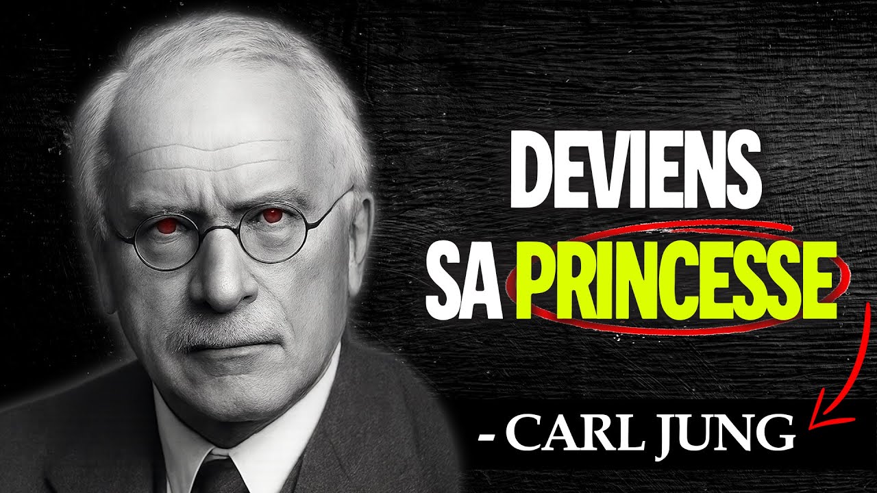 Le Secret Pour Qu’Un Homme Te Traite Comme Une PRINCESSE À Vie – Carl Jung