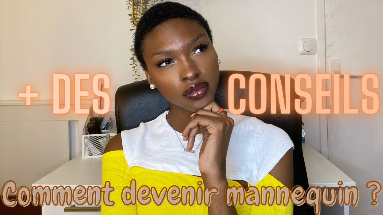Comment devenir mannequin ? ( + conseils d’un mannequin Élite model look)
