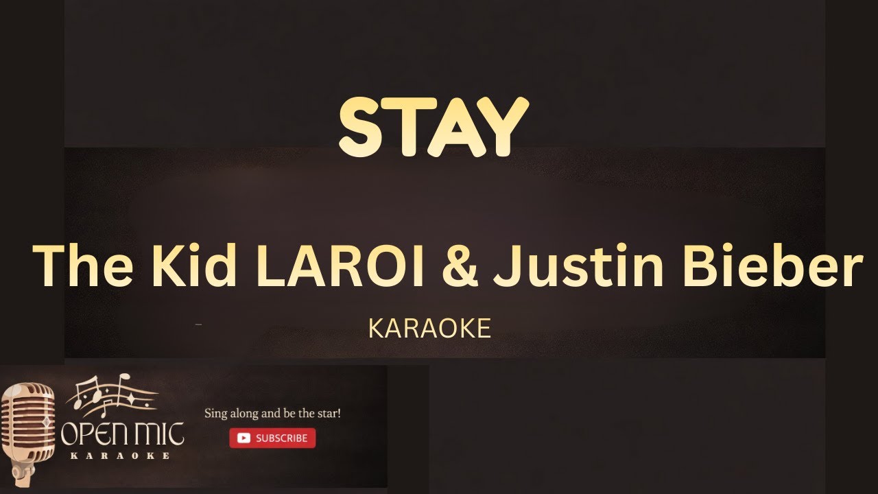 Stay - The Kid LAROI, Justin Bieber | Karaoke Lyrics | No Lead Vocals