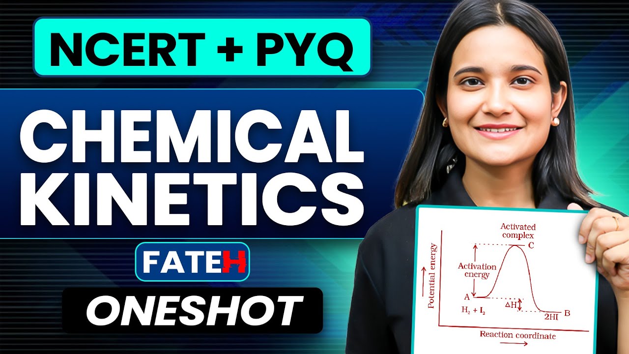 Chemical Kinetics  Oneshot | Ncert + PYQ | Fateh Batch | Anjali Ma'am
