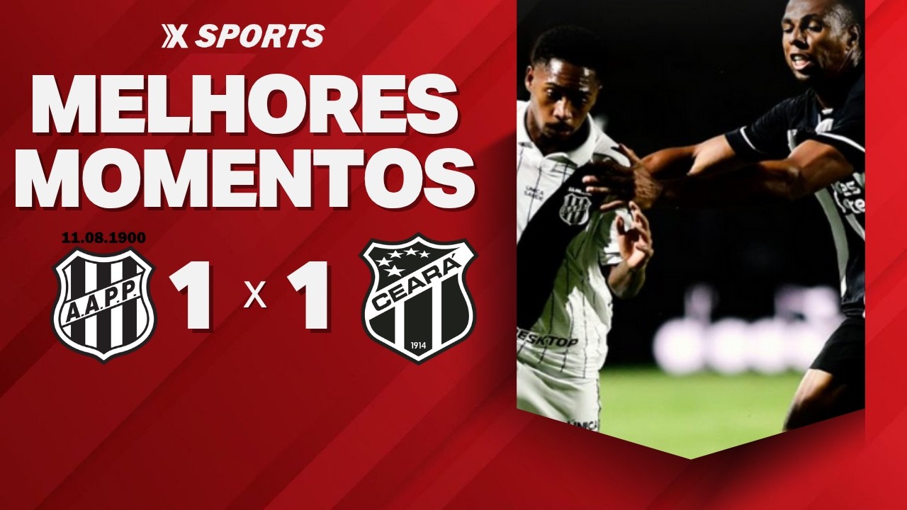 PONTE PRETA 1 X 1 CEAR&Aacute; - MELHORES MOMENTOS - S&Eacute;RIE B