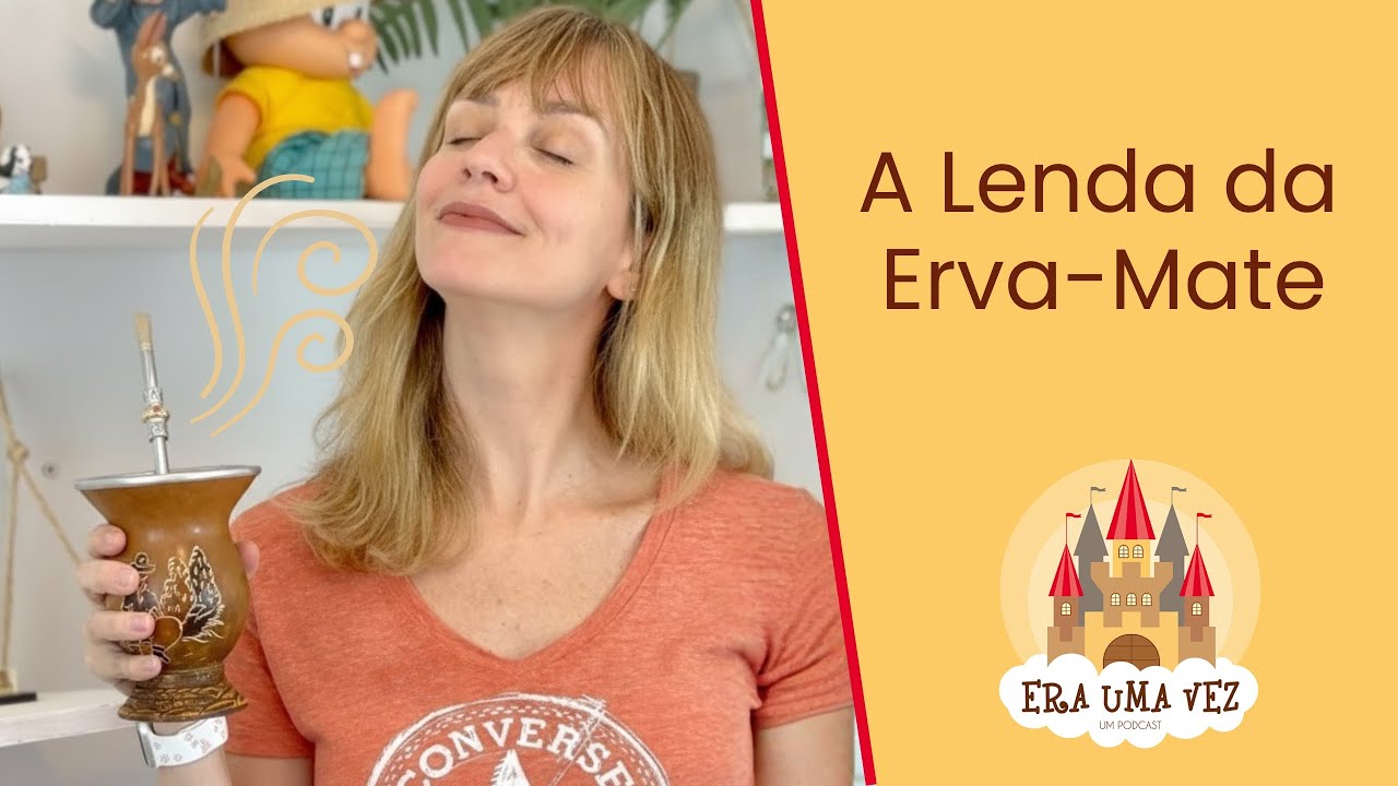 A LENDA DA ERVA MATE - História para crianças sobre lenda folclore brasileiro