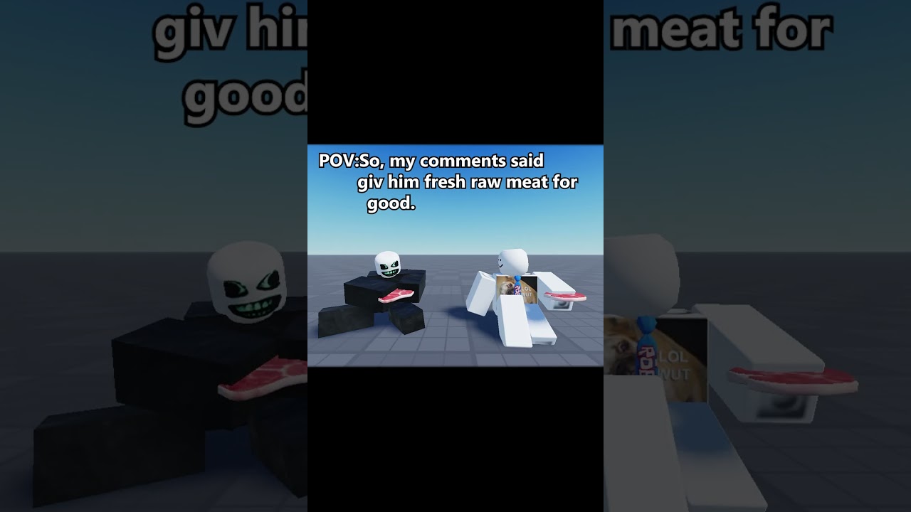 POV : My comments told me to give pursure fresh meat
