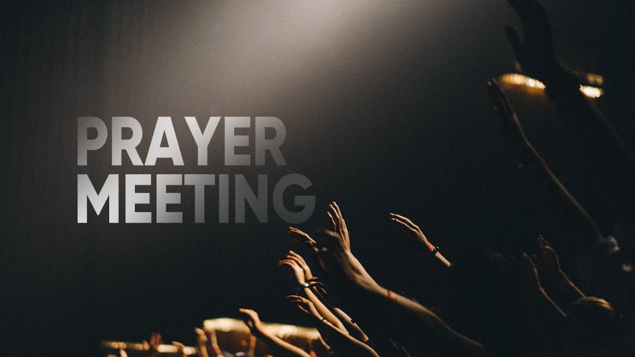 Prayer Meeting& Bible Study// January 07,2026