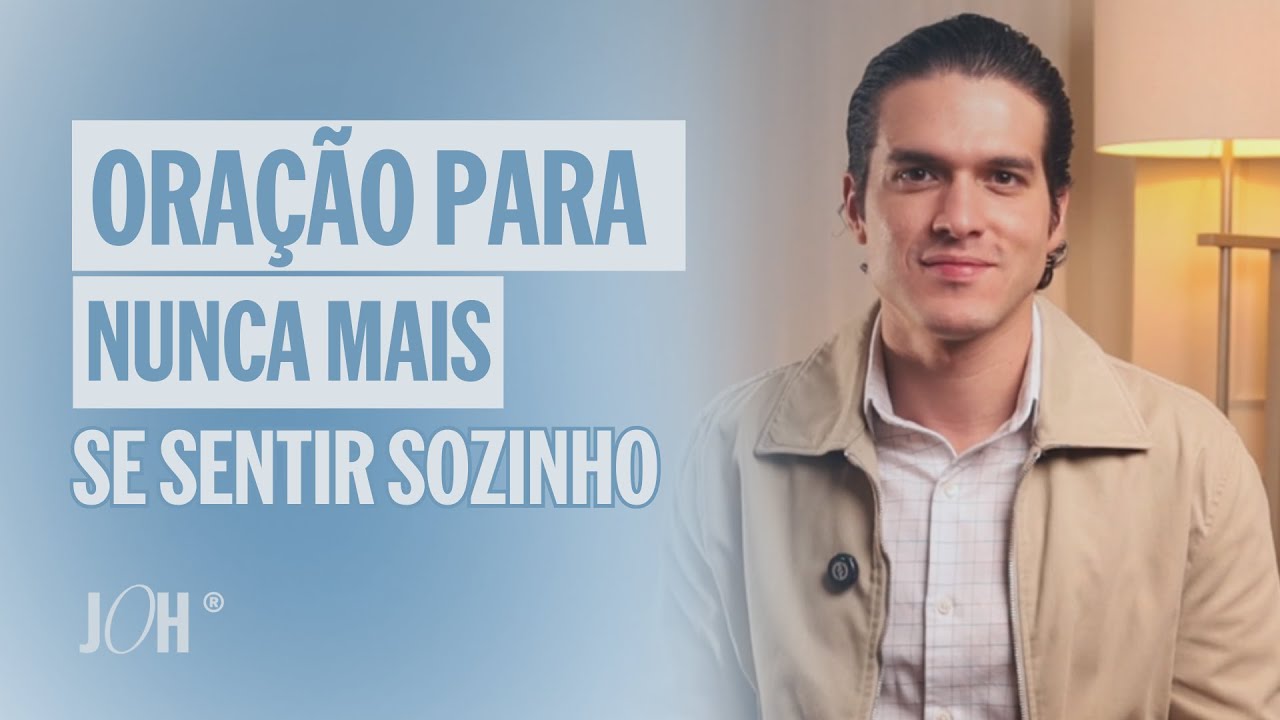 Oração para nunca mais se sentir sozinho | JÁ OROU HOJE?