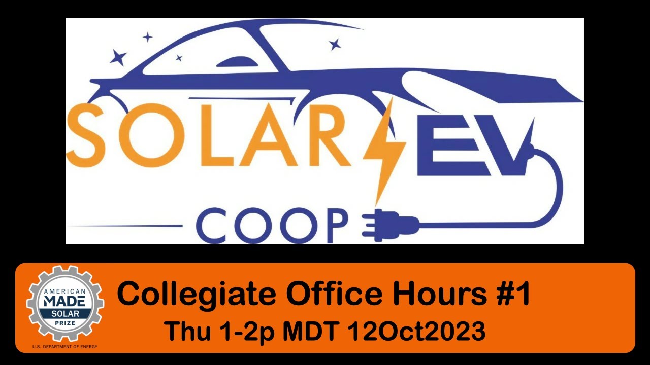 ⚡｜#SolarEV | CEIP Collegiate Track Group Office Hours #1 | Thu 1-2p MDT 12Oct2023