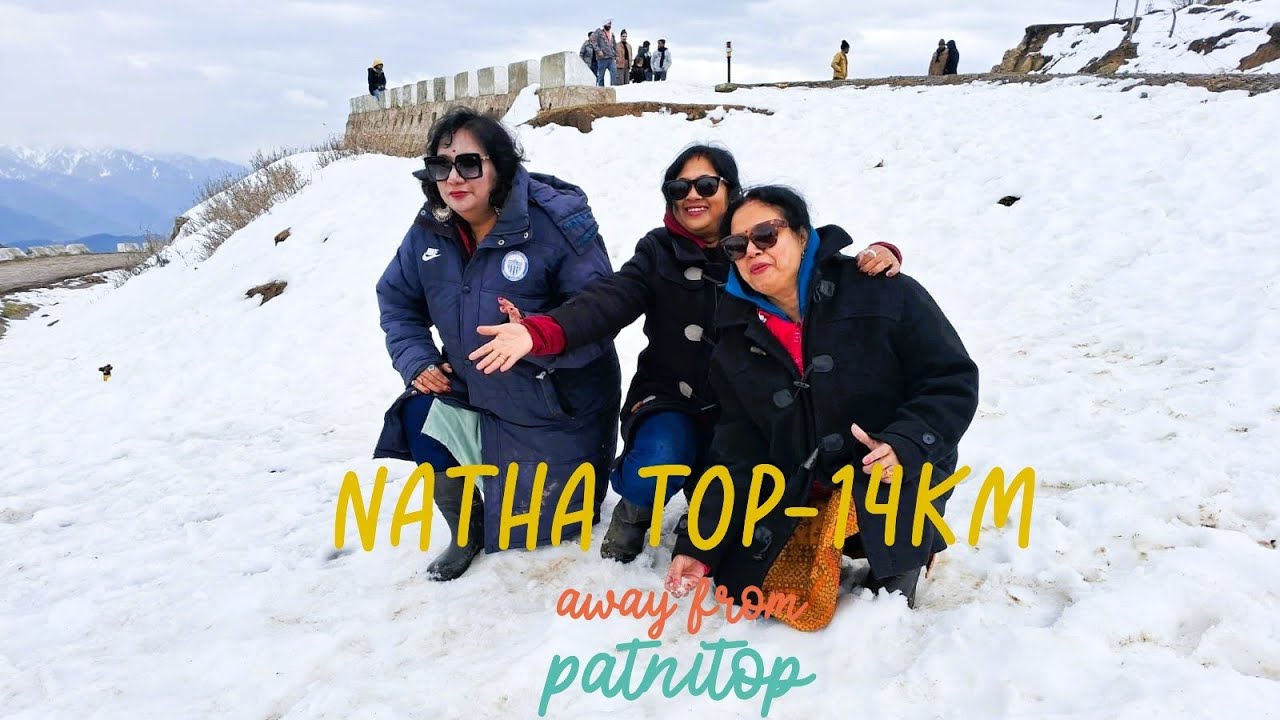 Jammu Tour || Patnitop || Natha Top